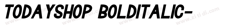 TodaySHOP BoldItalic字体转换